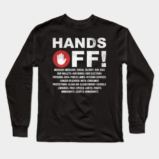 Hands-Off-Protest Long Sleeve T-Shirt